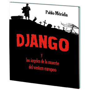 Django y los ángeles de la muerte del western&nbsp;europeo